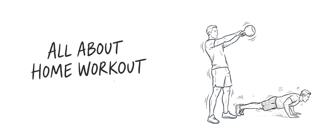 All about home workout